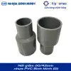 Nối giảm 60/42 nhựa PVC Bình Minh - Loại Dày, DN 60x42mm, PN 12 bar