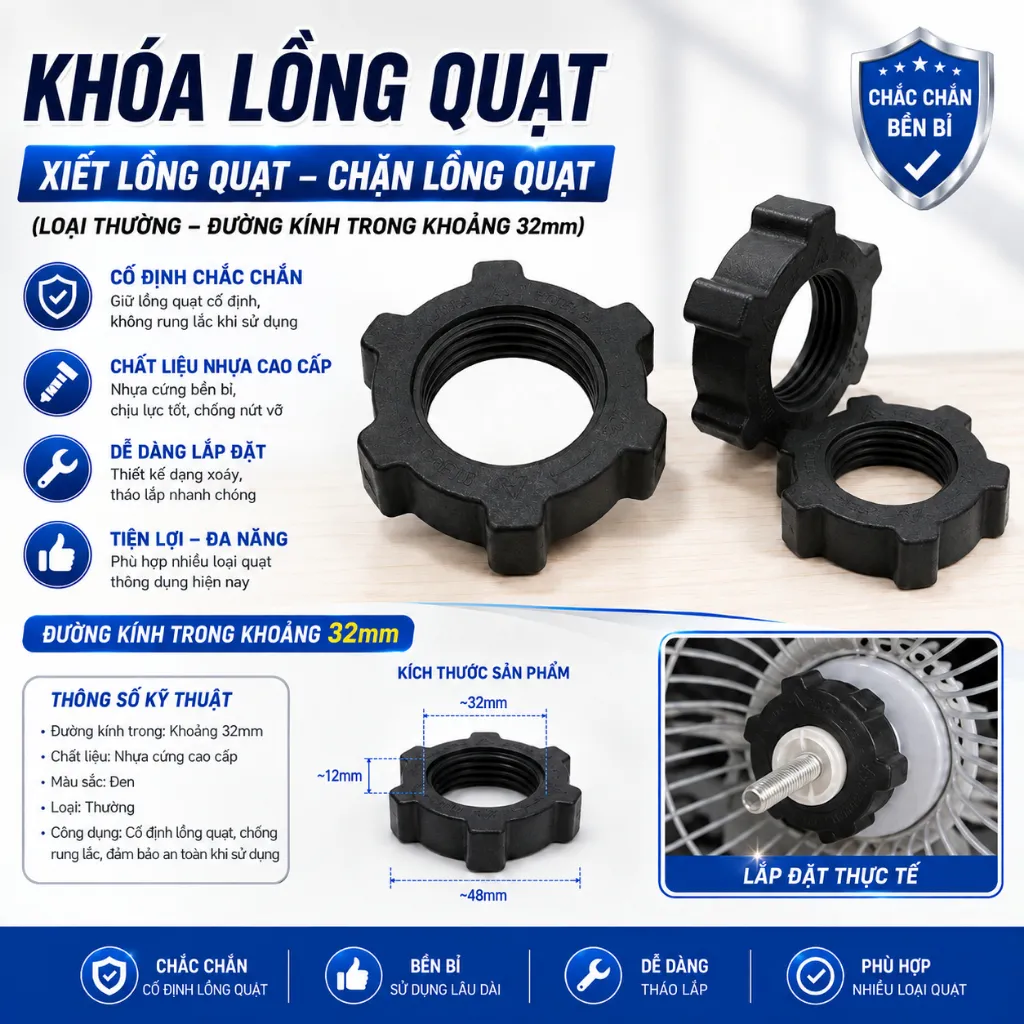 Khóa Chặn Lồng Quạt Loại Thường Đường Kính 32mm Chính Hãng